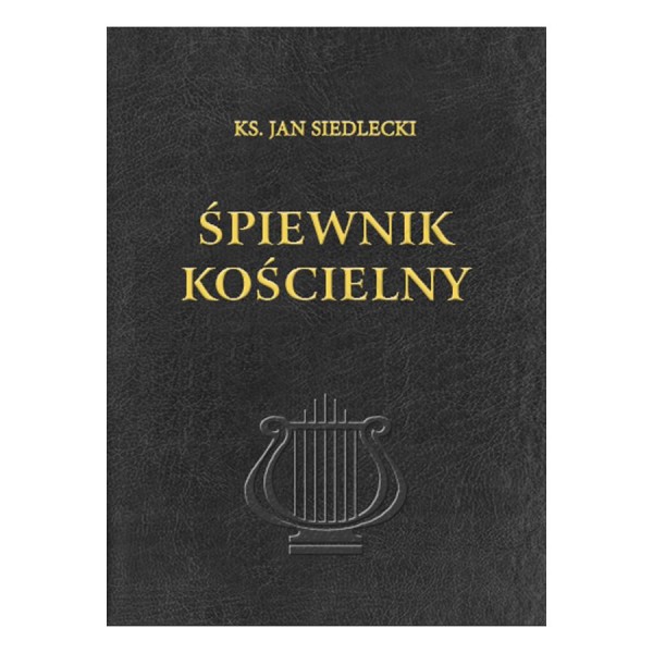 ŚPIEWNIK KOŚCIELNY - KS. JAN SIEDLECKI - wyd. XLI (41) - na papierze biblijnym