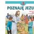 POZNAJĘ JEZUSA - KLASA 3 POD. - ZESZYT ĆWICZEŃ - WYD.JEDNOŚĆ.