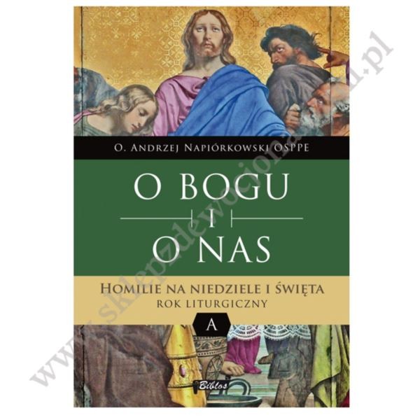 O BOGU I O NAS - HOMILIE - ROK A