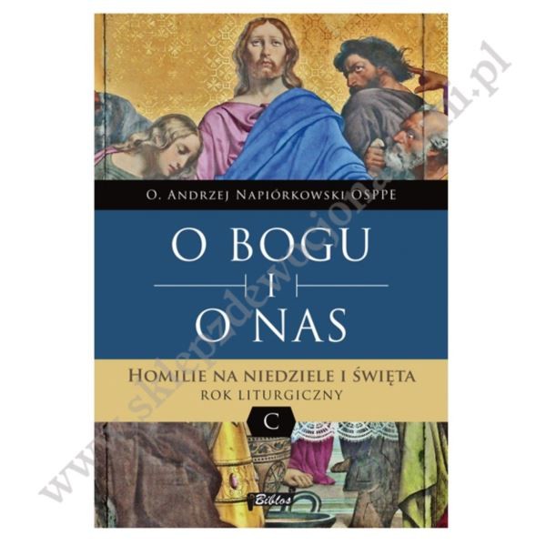 O BOGU I O NAS - HOMILIE - ROK C