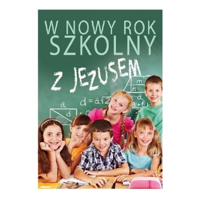 PLAKAT - W NOWY ROK SZKOLNY Z JEZUSEM - format 33 x 48 cm - 73363