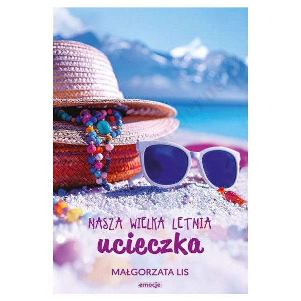 NASZA WIELKA LETNIA UCIECZKA