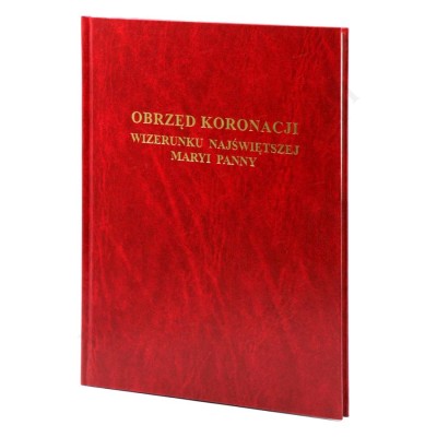 OBRZĘD KORONACJI WIZERUNKU NAJŚWIĘTSZEJ MARYI PANNY