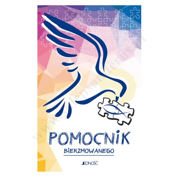 UŁOŻYĆ ŻYCIE Z BOGIEM. POMOCNIK BIERZMOWANEGO