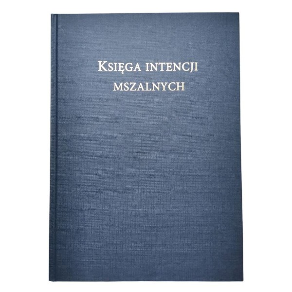 KSIĘGA INTENCJI MSZALNYCH - 56909