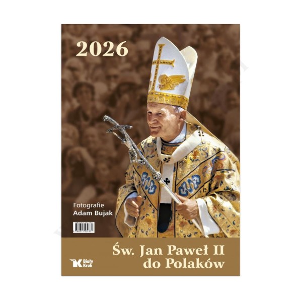 KALENDARZ 2026 - ŚW. JAN PAWEŁ II DO POLAKÓW