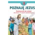 POZNAJĘ JEZUSA - KLASA 3 POD. - KATECHIZM - WYD.JEDNOŚĆ
