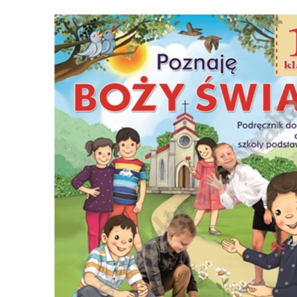 POZNAJĘ BOŻY ŚWIAT - KLASA 1 POD - KATECHIZM - WYD.JEDNOŚĆ