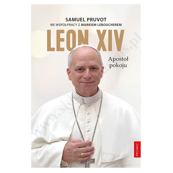 LEON XIV. APOSTOŁ POKOJU
