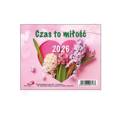 CZAS TO MIŁOŚĆ - KALENDARZ NA BIURKO 2026