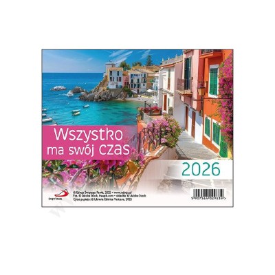 WSZYSTKO MA SWÓJ CZAS - KALENDARZ NA BIURKO 2026