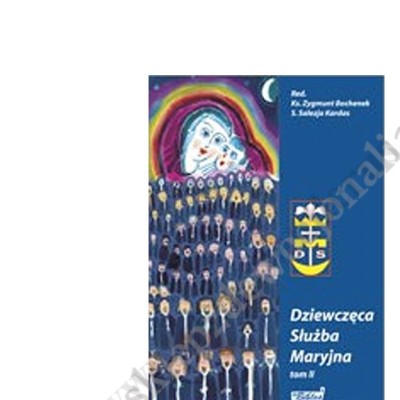 DZIEWCZĘCA SŁUŻBA MARYJNA - TOM 2