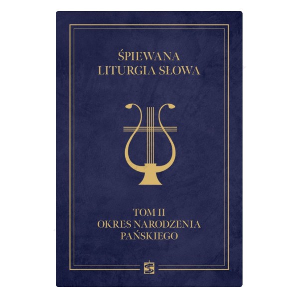 ŚPIEWANA LITURGIA GODZIN - TOM II OKRES NARODZENIA PAŃSKIEGO