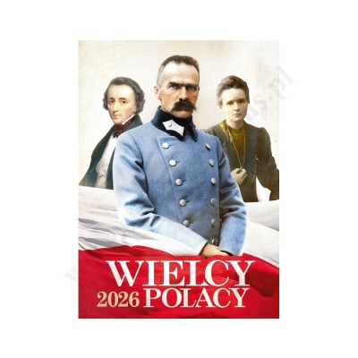 WIELCY POLACY - KALENDARZ 2026