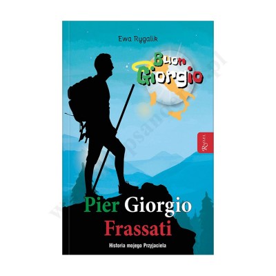 BUON GIORGIO. PIER GIORGIO FRASSATI