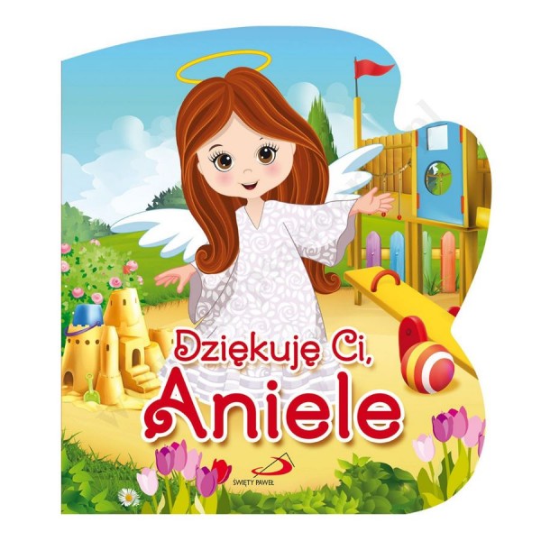 DZIĘKUJĘ CI, ANIELE DZIĘKUJĘ CI, ANIELE