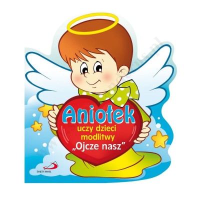 ANIOŁEK UCZY DZIECI MODLITWY "OJCZE NASZ"