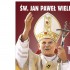 DO MOICH RODAKÓW. ŚW. JAN PAWEŁ WIELKI