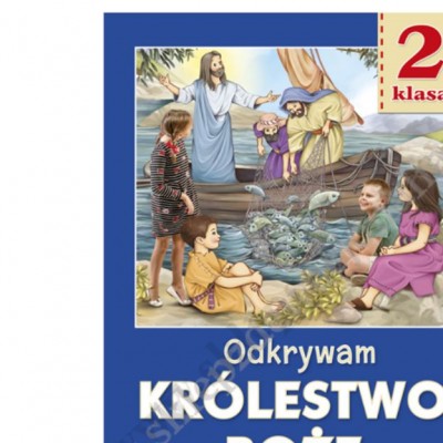 ODKRYWAM KRÓLESTWO BOŻE - KLASA 2 POD. - METODYK - WYD. JEDNOŚĆ