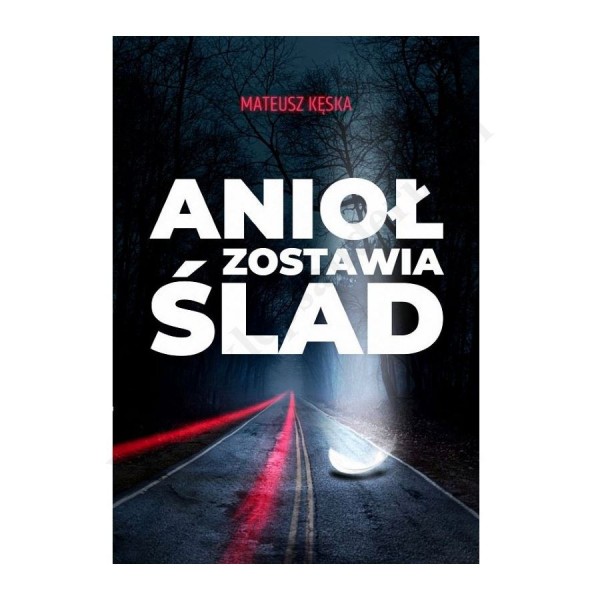 ANIOŁ ZOSTAWIA ŚLAD