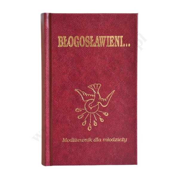 BŁOGOSŁAWIENI - MODLITEWNIK DLA MŁODZIEŻY