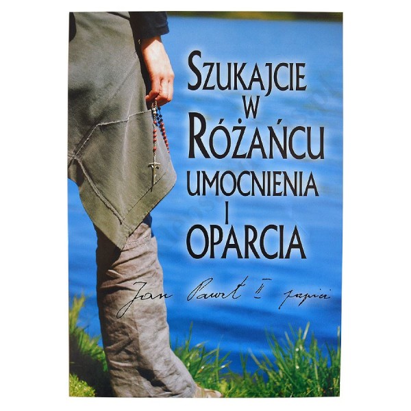 PLAKAT - SZUKAJCIE W RÓŻAŃCU UMOCNIENIA - plakat format A3 - 68567