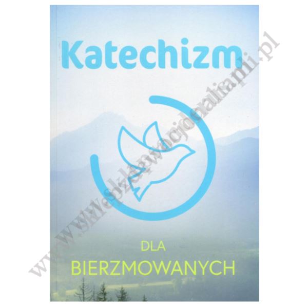 KATECHIZM DLA BIERZMOWANYCH