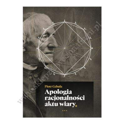 APOLOGIA RACJONALNOŚCI AKTU WIARY