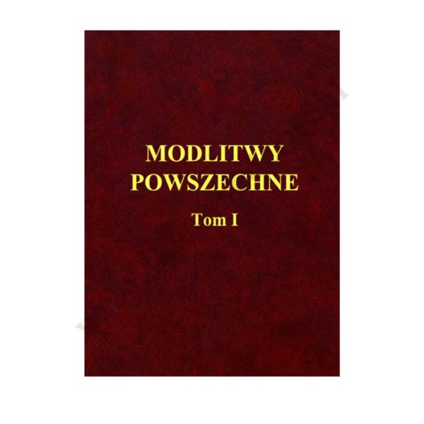 MODLITWY POWSZECHNE - TOM 1