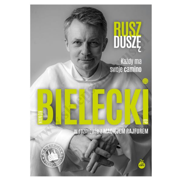RUSZ DUSZĘ. KAŻDY MA SWOJE CAMINO