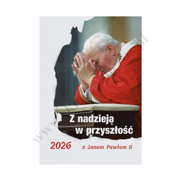 Z NADZIEJĄ W PRZYSZŁOŚĆ - KALENDARZ 2026 - format A4 - 56174