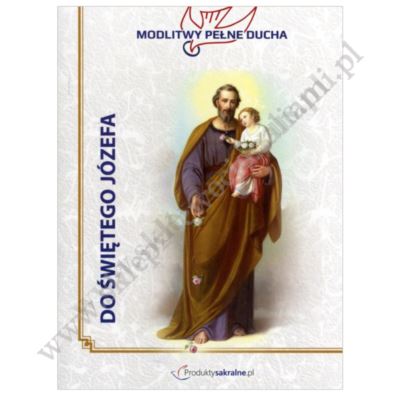 MODLITWY PEŁNE DUCHA - DO ŚWIĘTEGO JÓZEFA - 2280