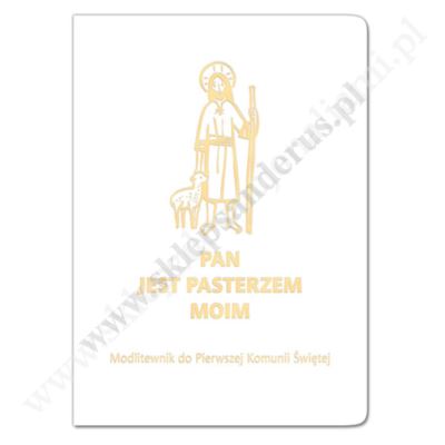 PAN JEST PASTERZEM MOIM - modlitewnik komunijny - 68859