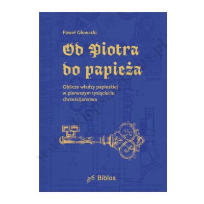 OD PIOTRA DO PAPIEŻA