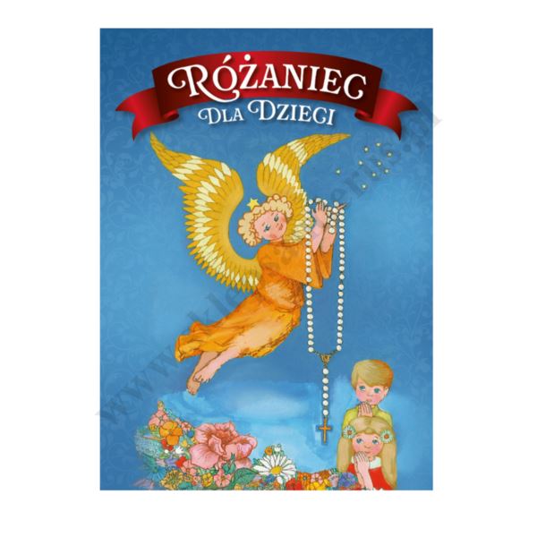 RÓŻANIEC DLA DZIECI RÓŻANIEC DLA DZIECI