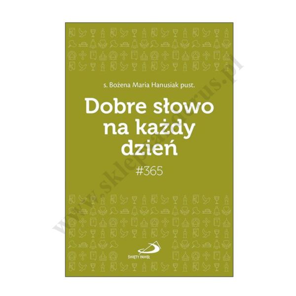 DOBRE SŁOWO NA KAŻDY DZIEŃ