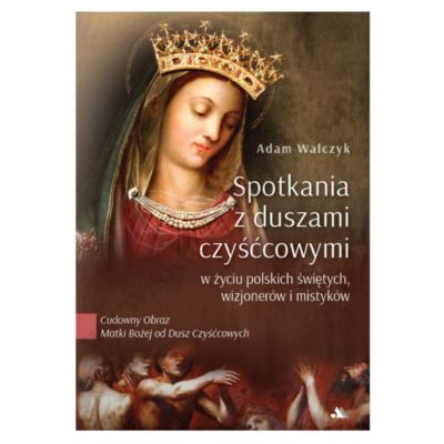 SPOTKANIA Z DUSZAMI CZYŚĆCOWYMI