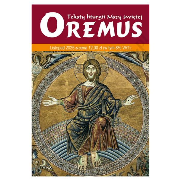 OREMUS - listopad Nr 11 (350) 2025 OREMUS - listopad Nr 11 (350) 2025
