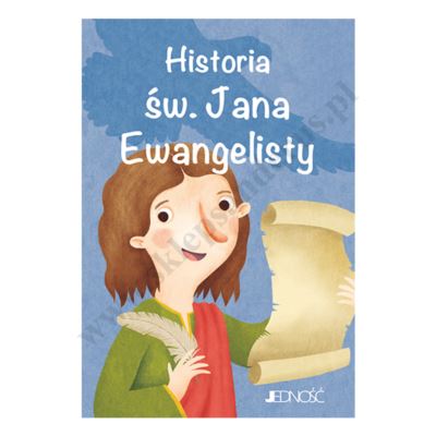 HISTORIA ŚW. JANA EWANGELISTY