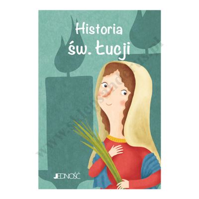 HISTORIA ŚW. ŁUCJI