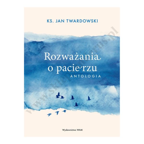 ROZWAŻANIA O PACIERZU. ANTOLOGIA