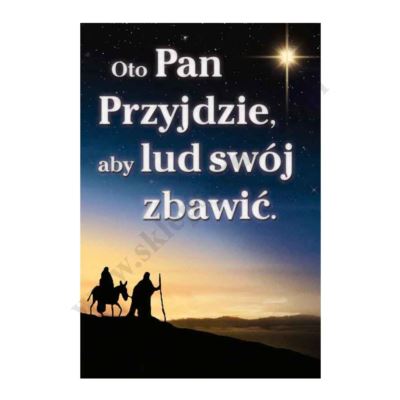 PLAKAT ADWENTOWY - OTO PAN PRZYJDZIE... - format 33.5 x 49 cm - 3107
