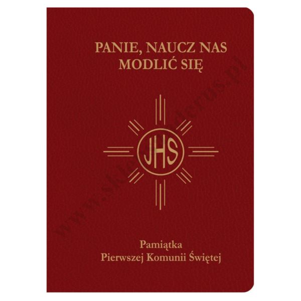 PANIE, NAUCZ NAS MODLIĆ SIĘ - modlitewnik komunijny - 2418
