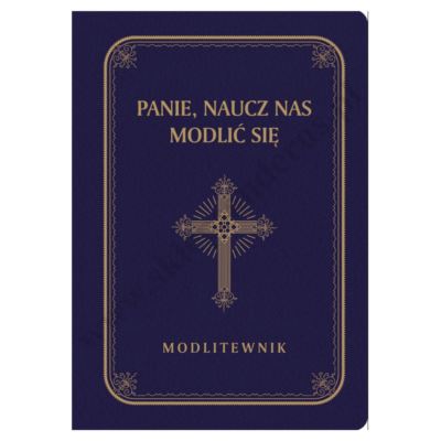 PANIE, NAUCZ NAS MODLIĆ SIĘ - MODLITEWNIK - DUŻE LITERY - 4252