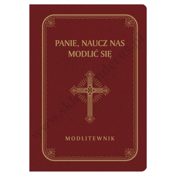 PANIE, NAUCZ NAS MODLIĆ SIĘ - MODLITEWNIK - DUŻE LITERY - ZŁOCENIA - 52461