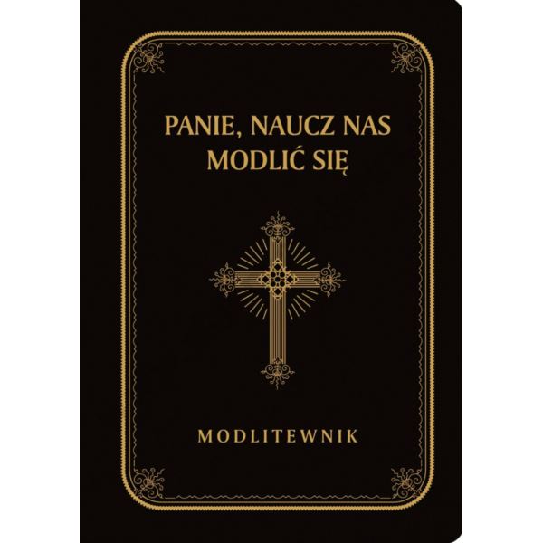 PANIE, NAUCZ NAS MODLIĆ SIĘ - MODLITEWNIK - DUŻE LITERY - ZŁOCENIA - 9668