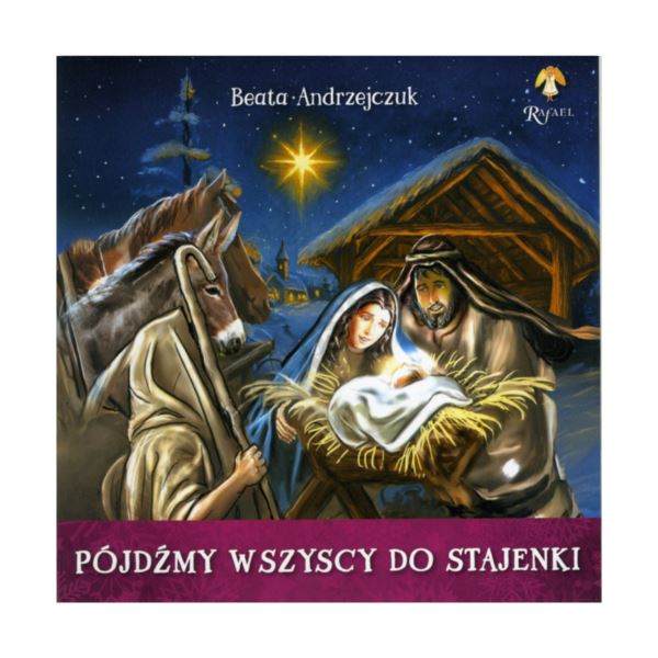 PÓJDŹMY WSZYSCY DO STAJENKI
