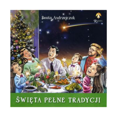 ŚWIĘTA PEŁNE TRADYCJI