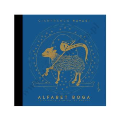 ALFABET BOGA. JĘZYK GRECKI NOWEGO TESTAMENTU.