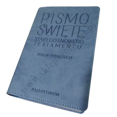 PISMO ŚWIĘTE. STAREGO I NOWEGO TESTAMENTU. BIBLIA TYSIĄCLECIA OAZOWA